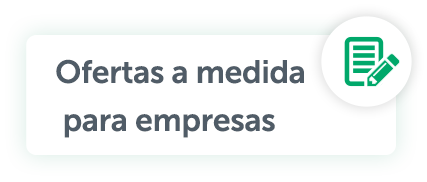 Ofertas a medida para empresas